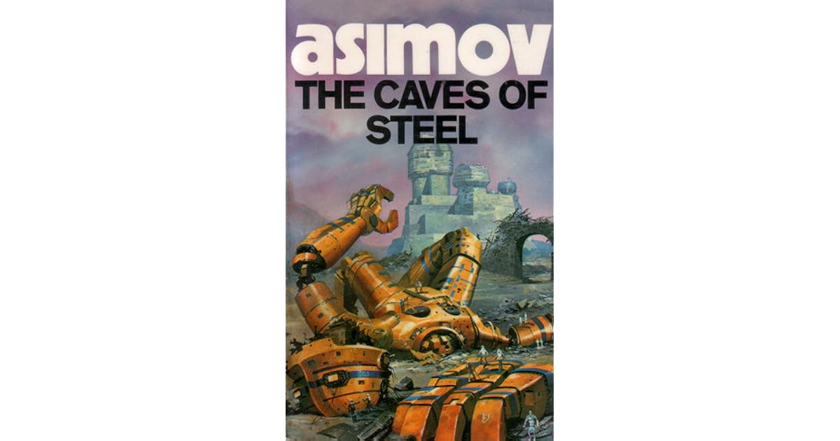 The Caves of Steel (Robot, 1) by Isaac Asimov
