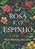 A Rosa e o Espinho