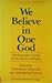 We Believe in One God by Annemarie Schimmel