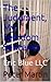 The Judgment, My Femdom Sentence: Eric Blue LLC (Scars of the Whip Training Series Book 6)