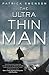 The Ultra Thin Man