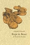 Rope & Bone: A Novel in Stories Rope & Bone: A Novel in Stories