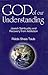 God of Our Understanding: Jewish Spirituality and Recovery from Addiction