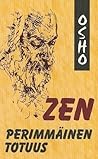 Zen - Perimmäinen totuus Zen - Perimmäinen totuus