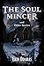 The Soul Mincer and Other S...