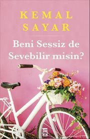 Beni Sessiz de Sevebilir misin? (Paperback)