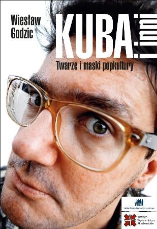 Kuba i inni. Twarze i maski popkultury