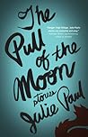The Pull of the Moon: Stories