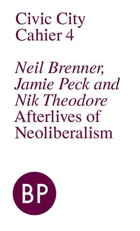 Afterlives of Neoliberalism (Kindle Edition)
