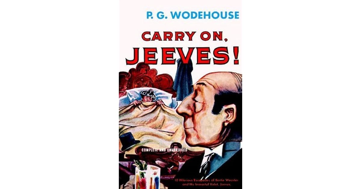 Carry On, Jeeves (A Jeeves and Bertie Novel) by P.G. Wodehouse