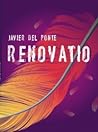Renovatio by Javier del Ponte