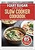 I Quit Sugar Slow Cooker Cookbook