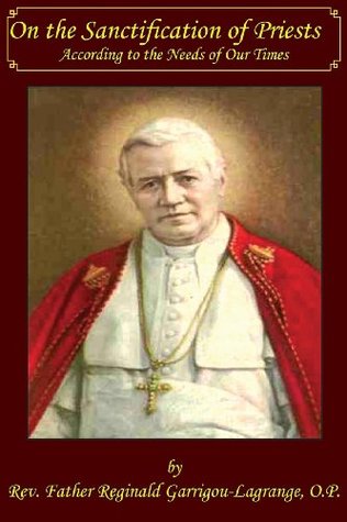 On the Sanctifications of Priests According to the Needs of Our TImes (Kindle Edition)