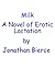 Milk, a Novel of Erotic Lactation