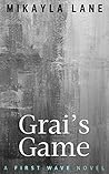 Grai's Game by Mikayla Lane