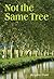 Not the Same Tree