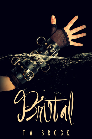 Brutal (Fatal, #1.5)