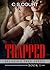 Trapped (Breaking Free #1)