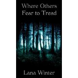 Where Others Fear to Tread