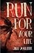 Run For Your Life  by Jill Jolliffe