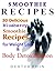 Smoothie Recipes -30 Delici...