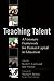Teaching Talent: A Visionar...