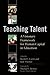 Teaching Talent by Rachel E. Curtis