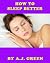 How To Sleep Better