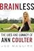 Brainless: The Lies and Lun...
