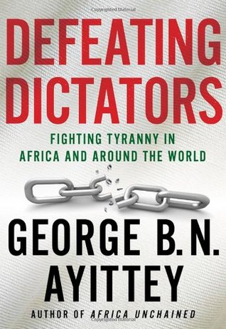 Defeating Dictators: Fighting Tyranny in Africa and Around the World (Hardcover)