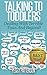 Talking to Toddlers: Dealing with Terrible Twos