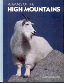Animals of the High Mountains (Books for Young Explorers)