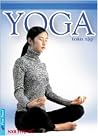 Kỹ thuật - thực hành yoga toàn tập Kỹ thuật - thực hành yoga toàn tập