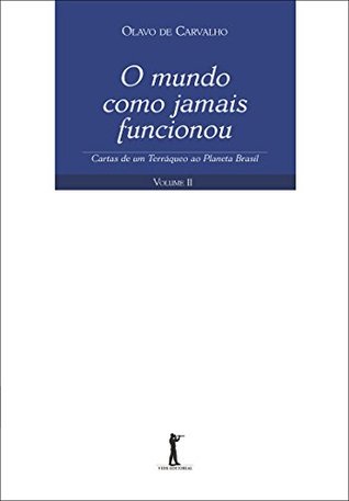 O Mundo Como Jamais Funcionou (Kindle Edition)