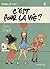 C'est pour la vie?