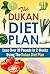 The Dukan Diet Plan: Lose O...