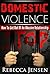 Domestic Violence: How To G...