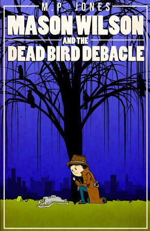 Mason Wilson & The Dead Bird Debacle