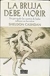 La bruja debe morir by Sheldon   Cashdan
