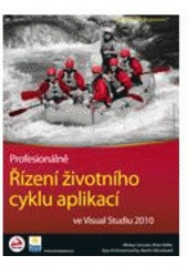Profesionálně řízení životního cyklu aplikací ve Visual Studiu 2010