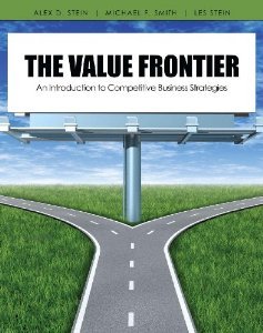 The Value Frontier: An Introduction to Competitive Business Strategies