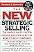 The New Strategic Selling: The Unique Sales System Proven Successful by the World's Best Companies