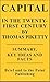 CAPITAL IN THE TWENTY-FIRST CENTURY BY THOMAS PIKETTY - SUMMARY, KEY IDEAS AND FACTS