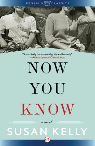 Now You Know: A Novel (Kindle Edition)