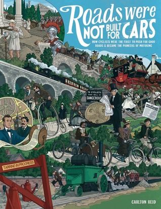 Roads Were Not Built For Cars
