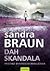 Dah skandala by Sandra       Brown