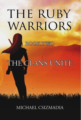 The Clans Unite (The Ruby warriors #2)