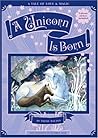 A Unicorn Is Born by Trinie Dalton