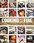 Cooking with Fire by Paula Marcoux