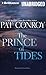 The Prince of Tides by Pat Conroy